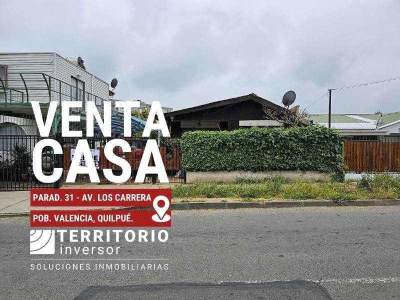 CASA PARADERO 31, AV. LOS CARRERAS, POB. VALENCIA, QUILPU.